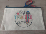 Best Teacher Ever Stationary Bag