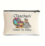 Teacher Change The World Stationary/Cosmetic Bag